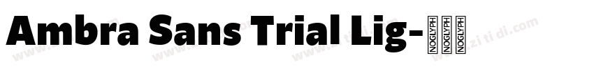 Ambra Sans Trial Lig字体转换